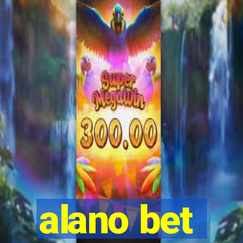 alano bet
